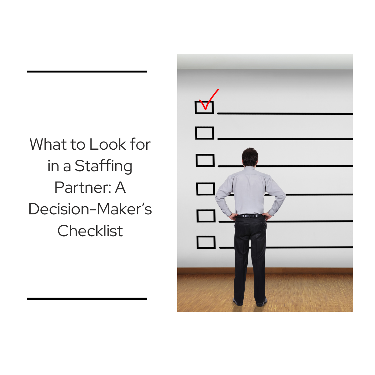 Checklist for choosing a staffing partner in manufacturing and distribution.